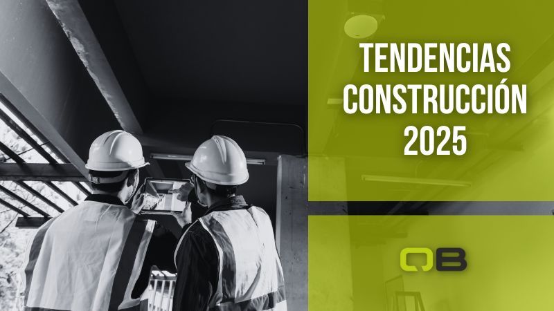 Tendencias de la construcción en 2025: diseño, sostenibilidad y tecnología
